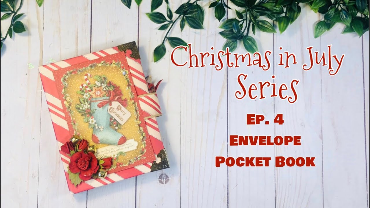 Christmas in July Series Ep. 4 Envelope Pocket Book - YouTube