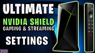 MAXIMIZE Your Gaming & Streaming Experience on NVIDIA SHIELD: The Ultimate Settings Guide