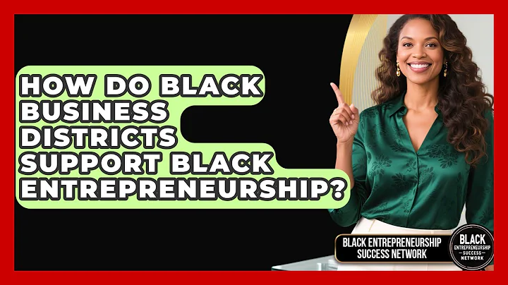 How Do Black Business Districts Support Black Entrepreneurship?