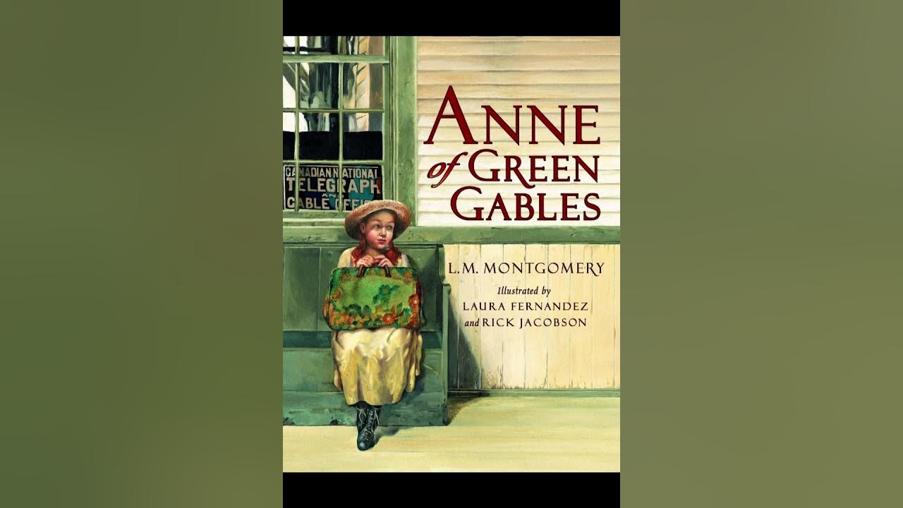 ANNE OF GREEN GABLES By L M MONTGOMERY SUMMARY YouTube