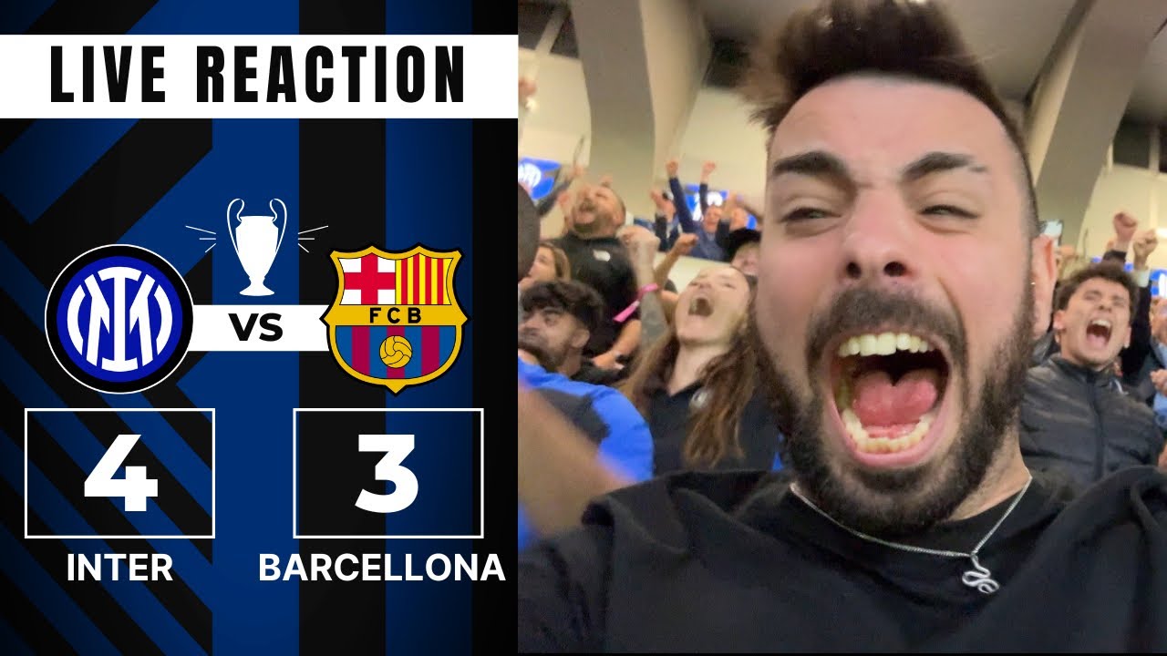 FINALEEEEE | INTER 4-3 BARCELLONA - LIVE REACTION da SAN SIRO!