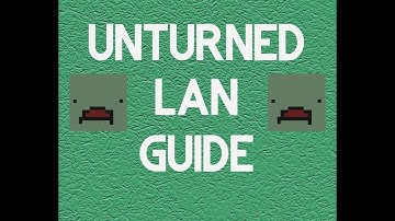 Unturned Lan Server Easy Guide