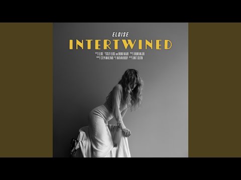 Intertwined - Eloise