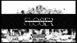 [Audio] The Chainsmokers - Closer (Tomorrowland 2026 VIP Edit)