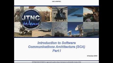Part I: Introduction to Software Communications Architecture (SCA)