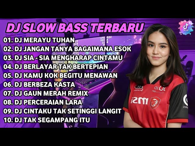 DJ SLOW BASS TERBARU 2024 | DJ VIRAL TIKTOK FULL BASS 🎵 DJ MERAYU TUHAN FULL 🎵 ALBUM class=