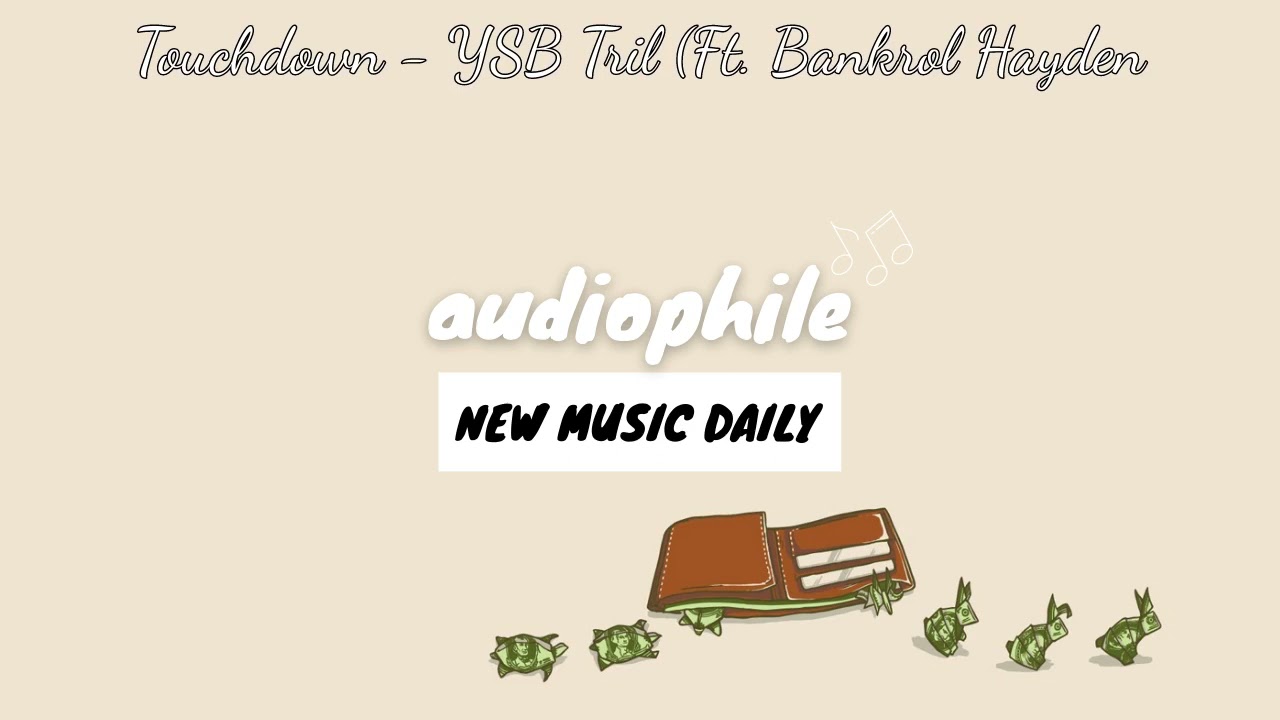 Touchdown - YSB Tril (Ft. Bankrol Hayden)