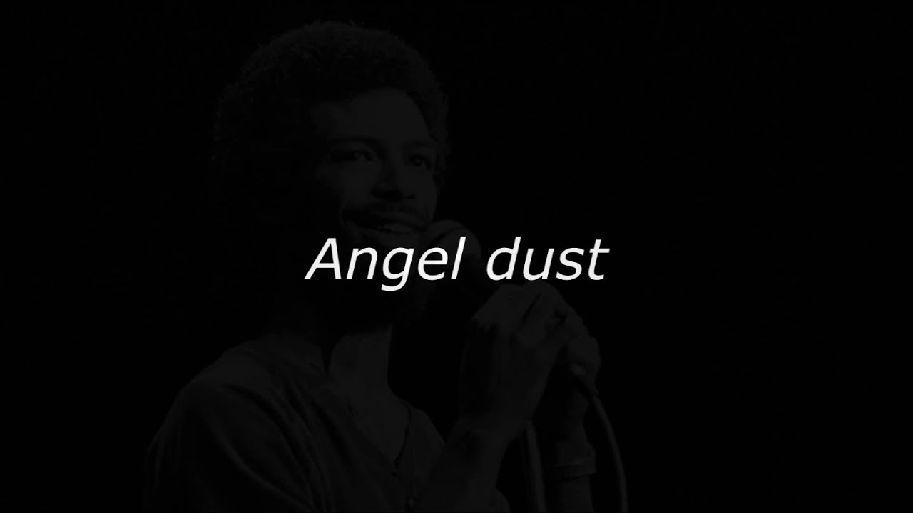 Gil Scott-Heron - Angel Dust (Lyrics video) - YouTube