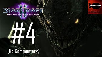 StarCraft 2: Heart of the Swarm - Campaign Playthrough Part 4 (Leviathan Ship, No Commentary)