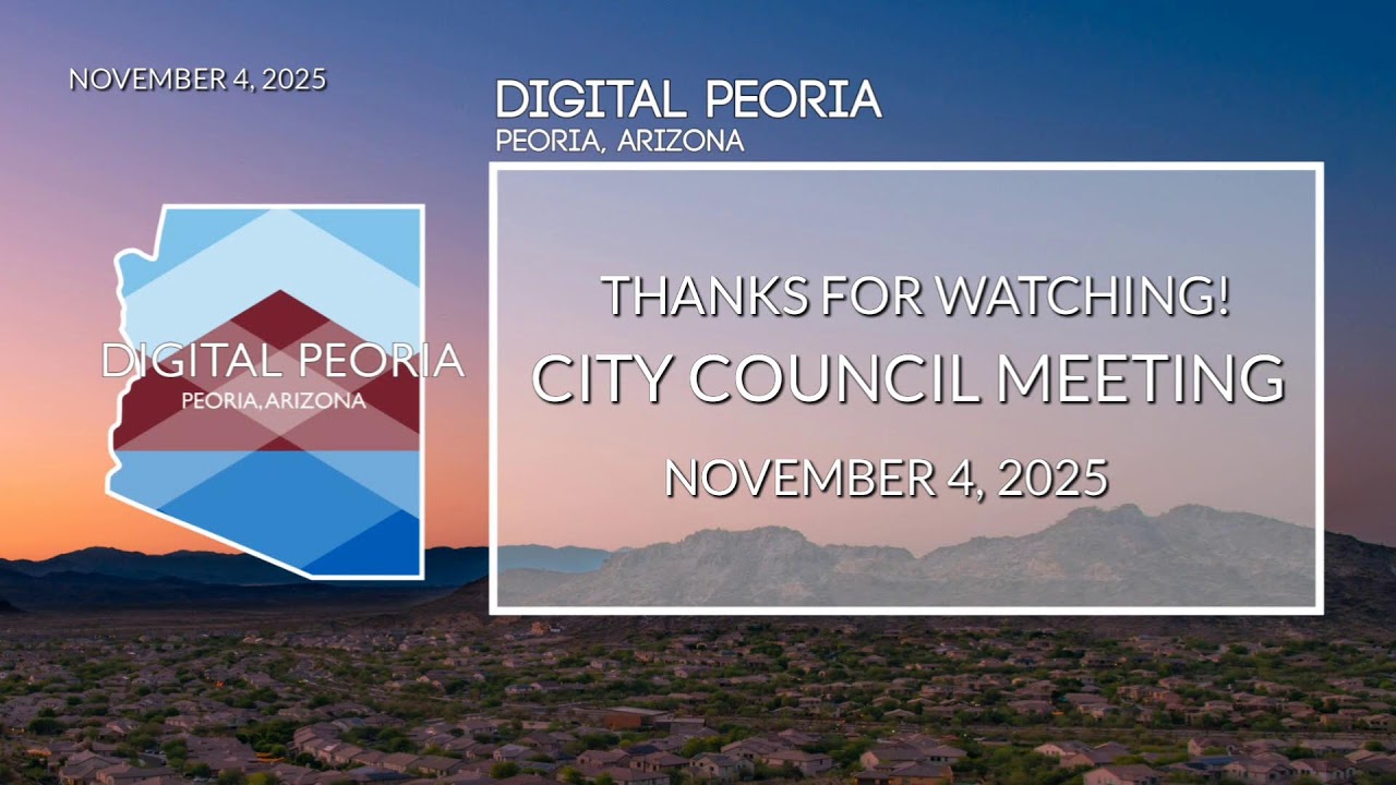 City of Peoria: City Council Meeting - November 4, 2025