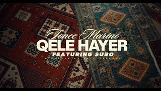 Tonee Marino Ft Suro  Qele Hayer   