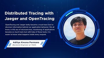 TADA TECH-A-TIVE: Distributed Tracing with Jaeger and OpenTracing