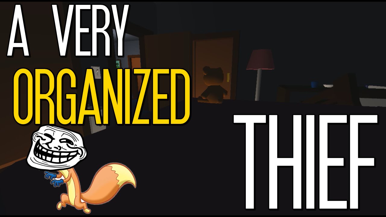 A Very Organized Thief - Did I Glitch It??