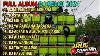 FULL ALBUM DJ RELIGI 2021 || FULL ALBUM DJ SHOLAWAT 2021 || ALLAH ALLAH AGHISNA