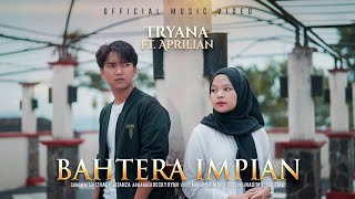 Tryana ft. Aprilian - Bahtera Impian