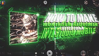 HOW TO MAKE FUNKS LIKE MONTAGEM ALQUIMIA (FL STUDIO MOBILE)