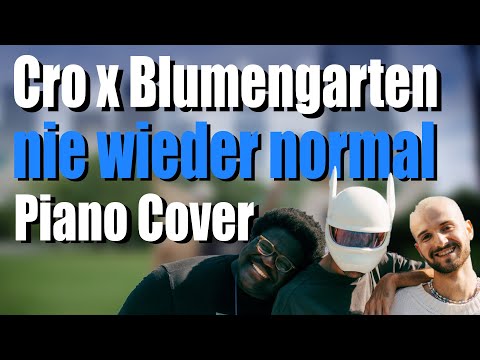 NIE WIEDER NORMAL - CRO x BLUMENGARTEN | Piano Cover