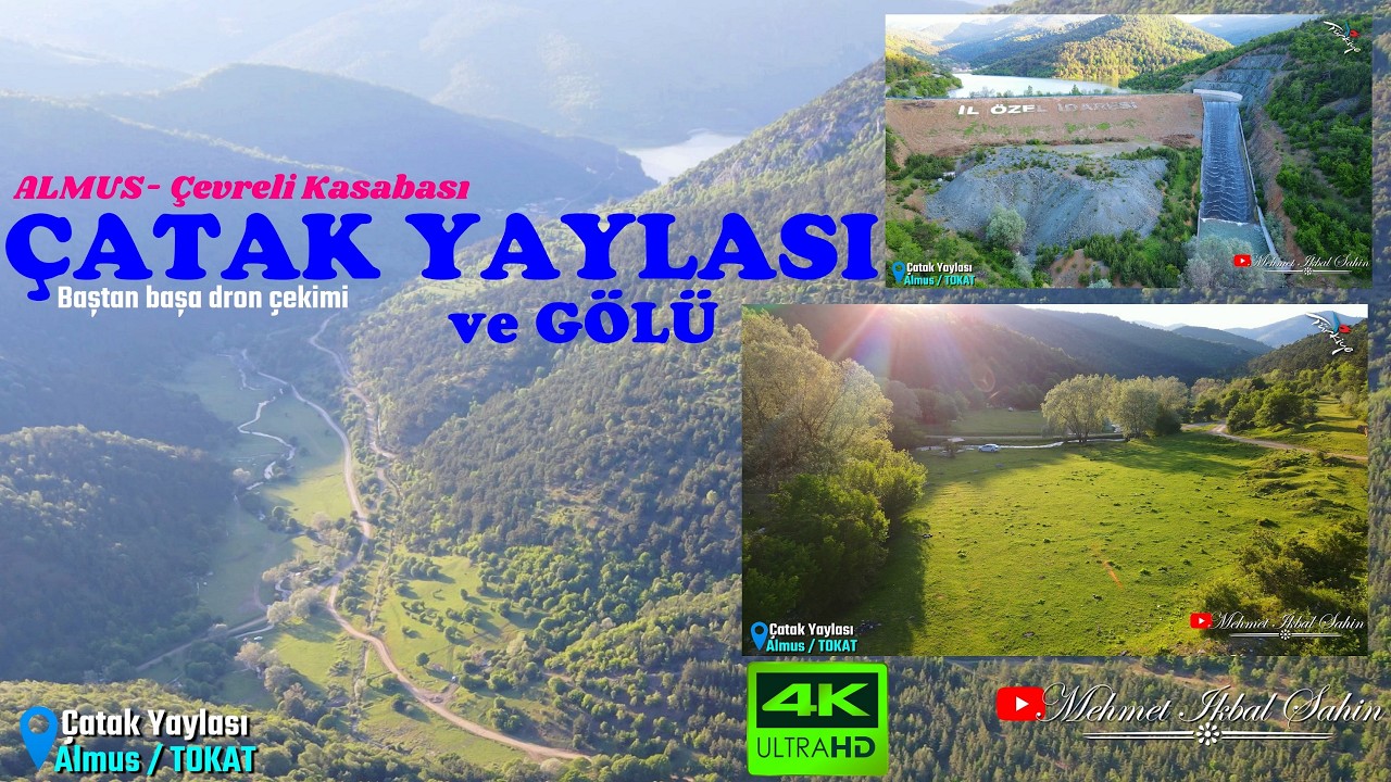 Baştan başa Almus Çatak Yaylası ve Gölü / TOKAT - Havadan 4K Drone Çekimi / 9.6.26