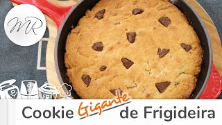 Cookie Gigante na Frigideira - Maurício Rodrigues