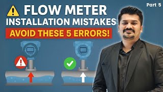 Top 5 Flow Meter Installation Mistakes | Accuracy & Reliability Tips for Engineers