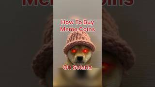 How To Buy Meme Coins On Solana #solana #memecoins #bonk #dogwifhat #popcat