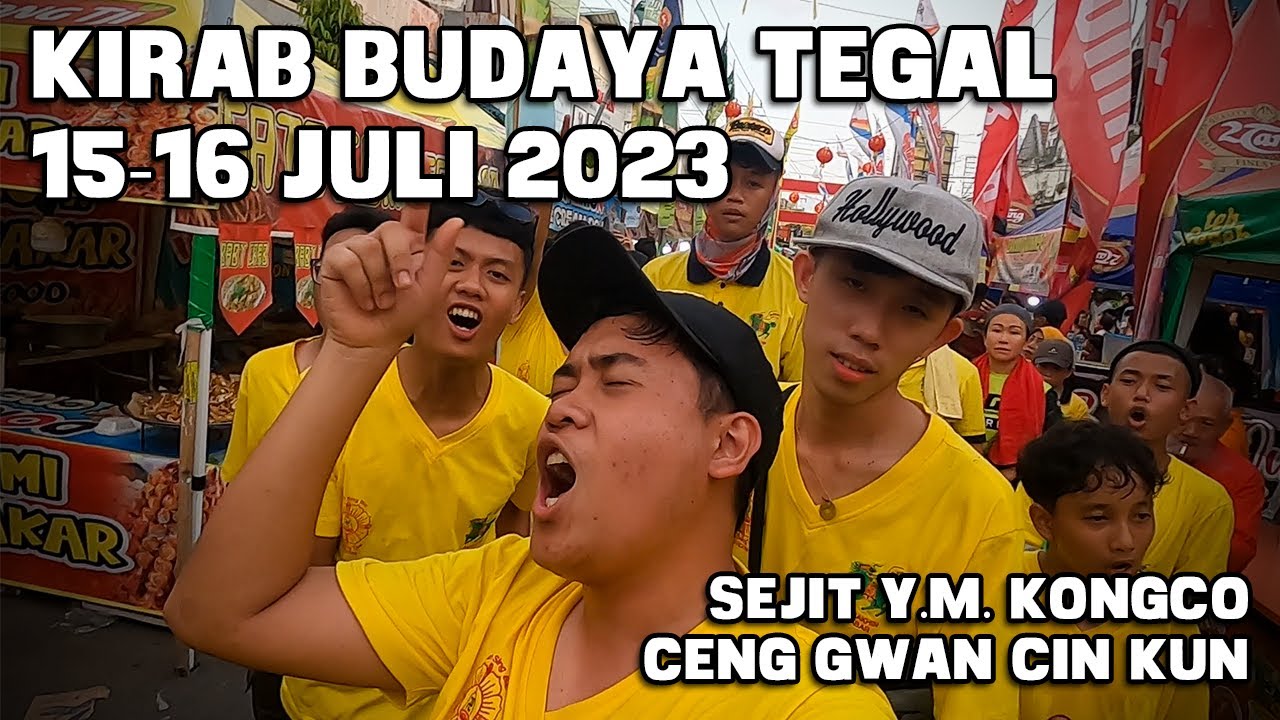 KIRAB BUDAYA TEGAL Y.M.K.C. CENG GWAN CIN KUN 15-16 JULI 2023 | KALOKALPDL