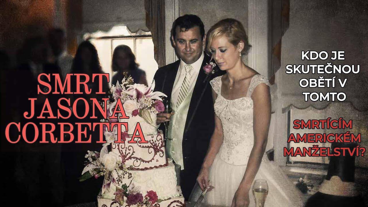 Ep #16 - JASON CORBETT | Smrtící Americké Manželství