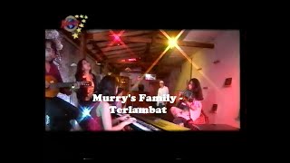 Murry's Family - Terlambat (Video Klip)