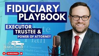 Episode 24: How To Choose The Right Executor, Trustee, and Power of Attorney