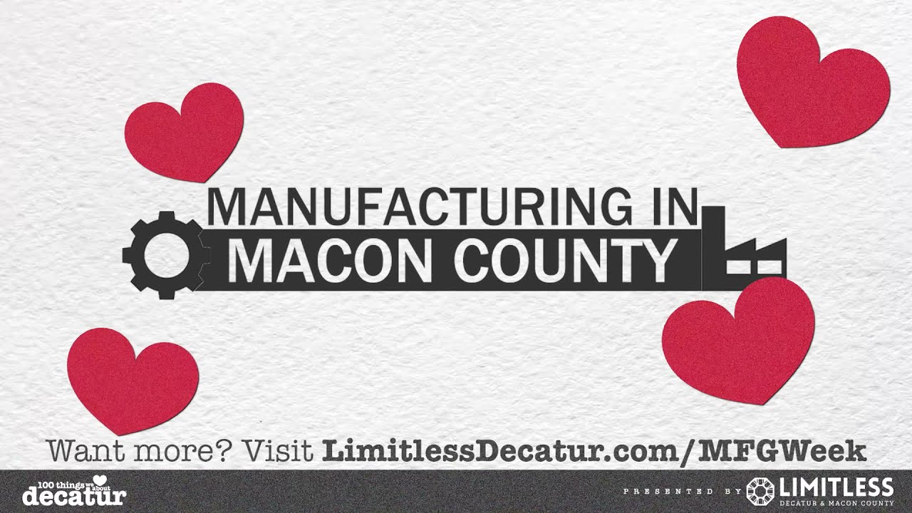 100 Things - Manufacturing in Macon County