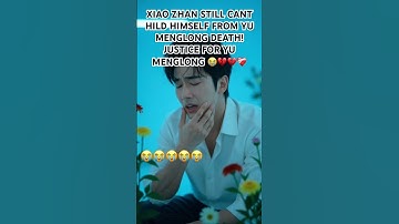 XIAO ZHAN STILL CANT HILD HIMSELF FROM YU MENGLONG DEATH! JUSTICE FOR YU MENGLONG 😭💔💔❤️‍🩹
