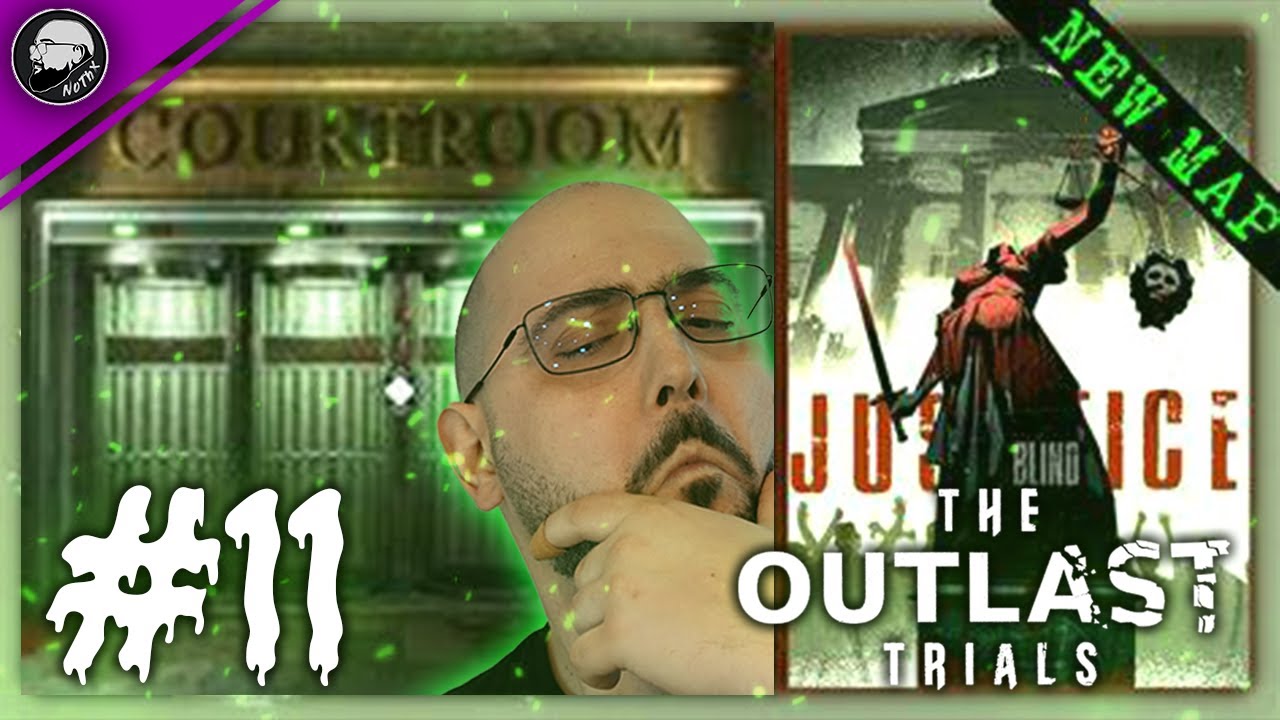ОТИВАМЕ НА СЪД! | | The Outlast Trials #11