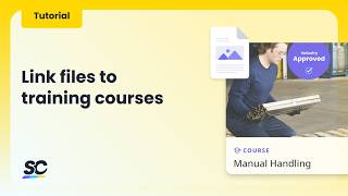Link files to training courses | Keep your courses current, automatically | Tutorial
