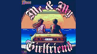 Me & My Girlfriend - Duce