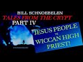 TALES FROM THE CRYPT IV: Jesus People vs Wiccan High Priest!