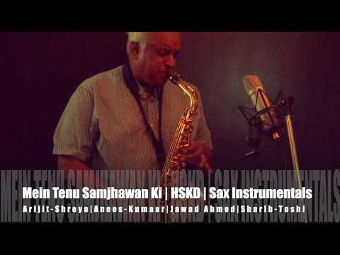 mein-tenu-samjhawan-ki-|-saxophone-instrumental-|the-ultimate-&-relaxing-saxophone-covers-#431