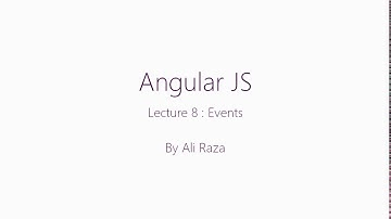 Lecture 8 : Events In Angular JS URDU