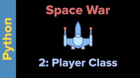 Python Game Programming Tutorial: SpaceWar 2