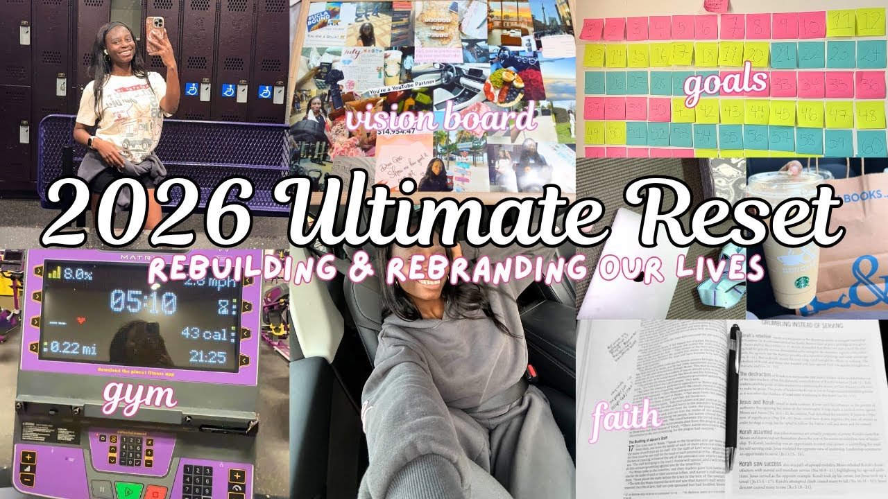 THE ULTIMATE 2026 RESET |rebuilding and rebranding your life