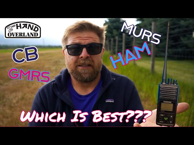 CB Radio - vs - GMRS Radio - The Ranger Station