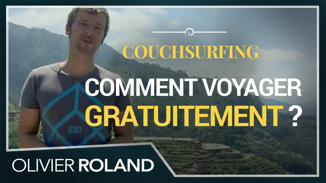 Comment VOYAGER gratuitement (et voyager sans voyager) avec le COUCHSURFING