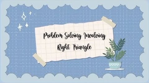 problems involving right triangles by grade 9 arroyo