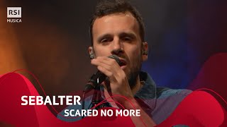 Scared No More- Sebalter | Rsi Musica