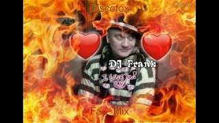 Discofox  -   Fan Mix (DJ  Frank)