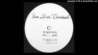 Fun Lovin&#39; Criminals - Up On The Hill (Cobble Hill Remix)