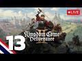 ถึงเวลาโต้กลับ สงครามพึ่งเริ่มต้นเท่านั้น! | Kingdom Come: Deliverance II | Live #13