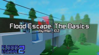 Flood Escape The Basics Easy By Mar10Z Fe2Cm
