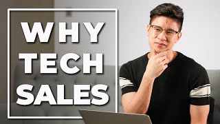 4 Reasons Why I Started A Tech Sales Career in Silicon Valley | SaaS Sales & Software Sales