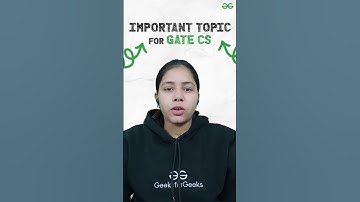 Important topics for GATE CS 2023 | GeeksforGeeks GATE