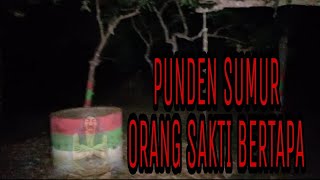 PUNDEN SUMUR ORANG SAKTI DI KANOR BOJONEGORO